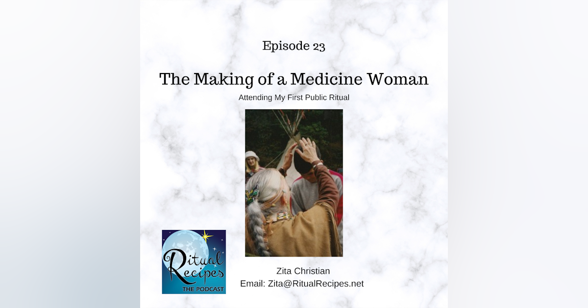 The Making of a Medicine Woman