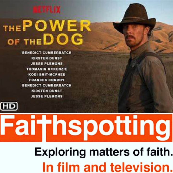 Faithspotting "The Power of the Dog"
