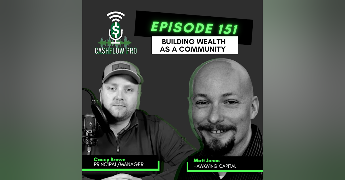 Building Wealth as a Community with Matt Jones