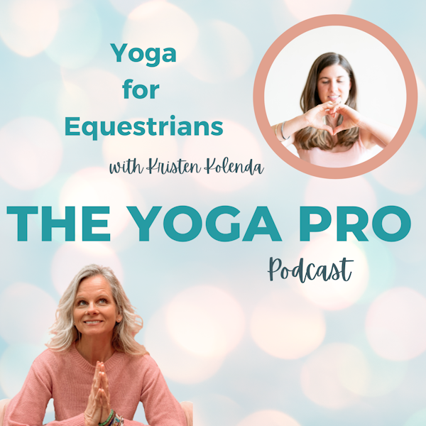 Yoga for Equestrians with Kristen Kolenda Image