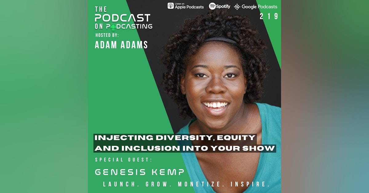 Ep219: Injecting Diversity, Equity And Inclusion Into Your Show - Genesis Kemp