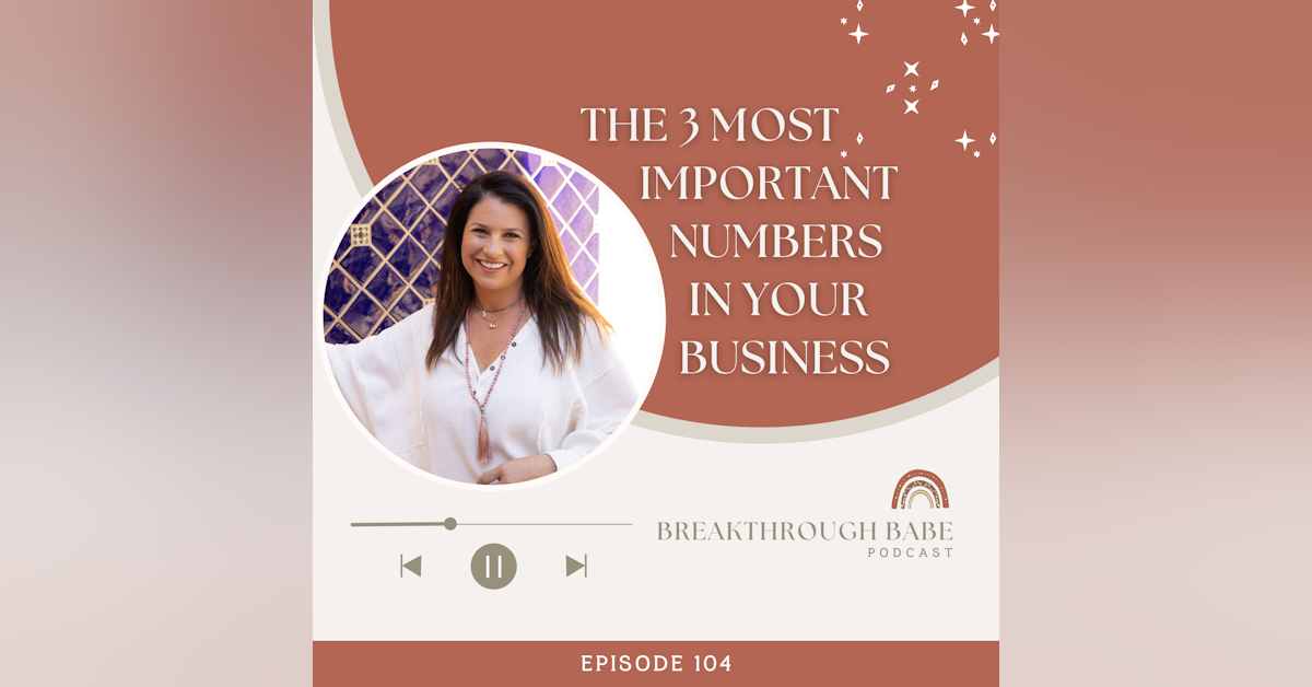 The 3 Most Important Numbers in Your Business