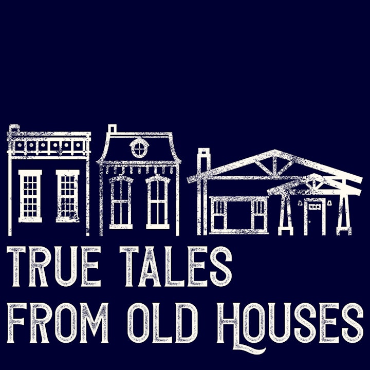 Episode #57: Bonus Old House Segments from the Archives