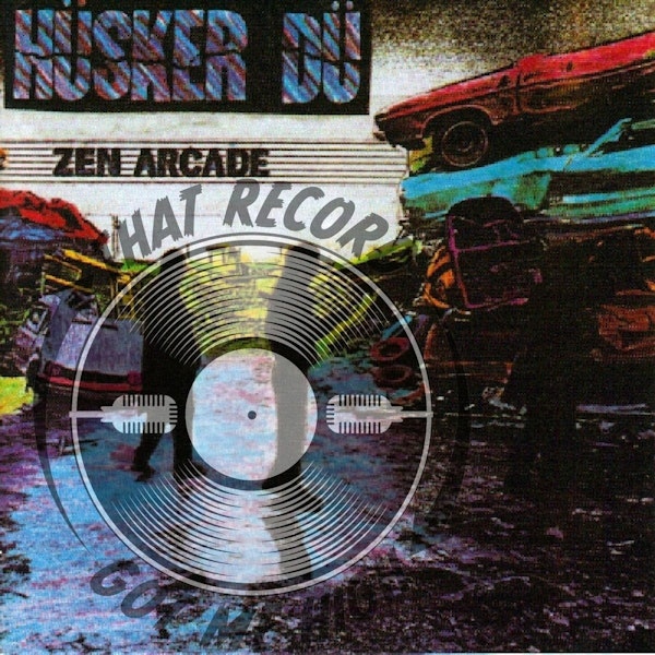S4E163 - Hüsker Dü "Zen Arcade" - with Ryan Smith Image