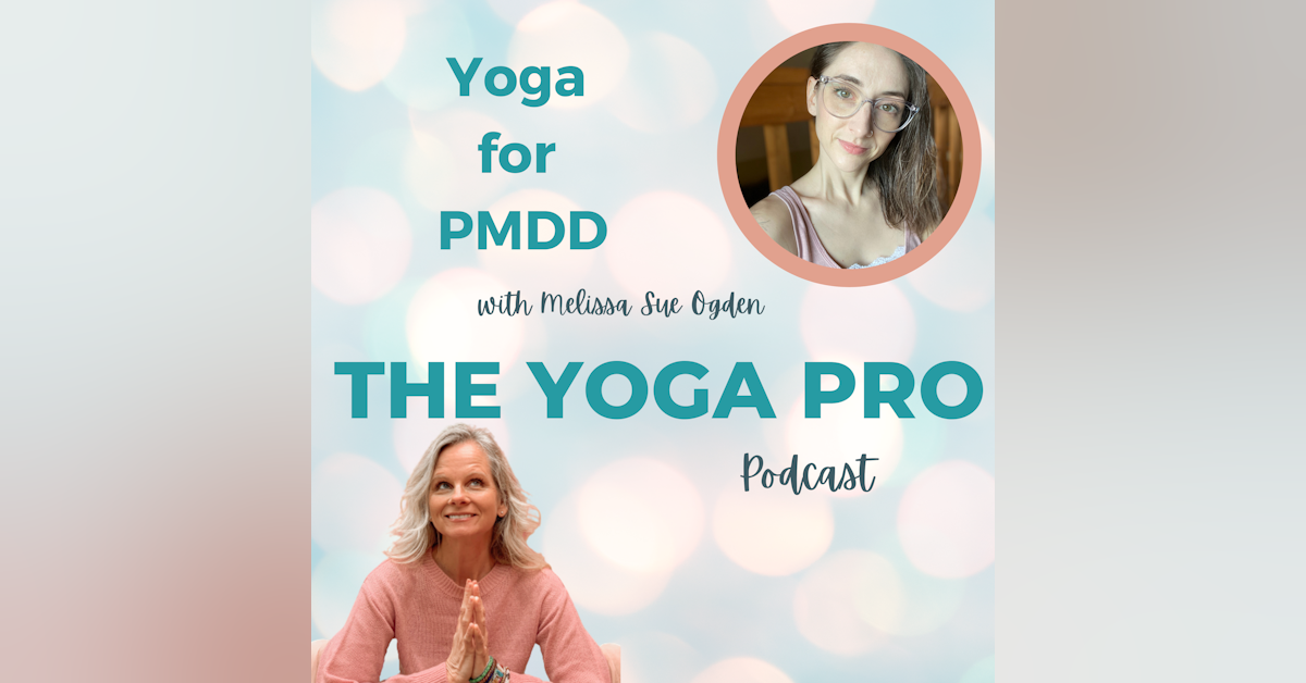 Yoga for PMDD with Melissa Sue Ogden