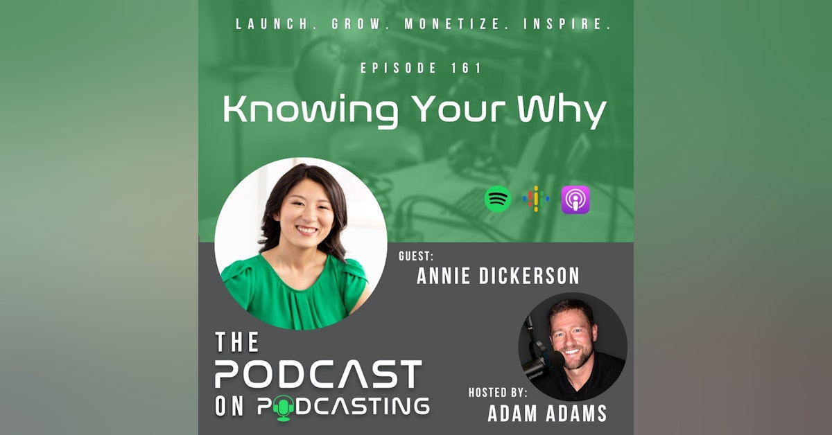 Ep161: Knowing Your Why - Annie Dickerson