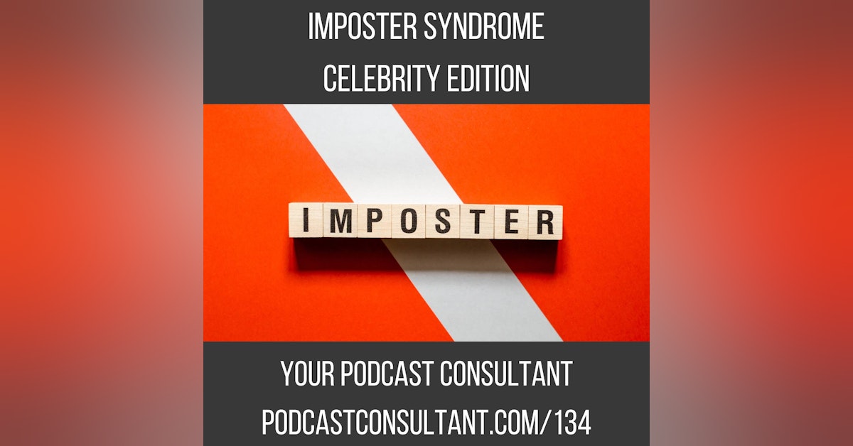 Imposter Syndrome - Celebrity Edition