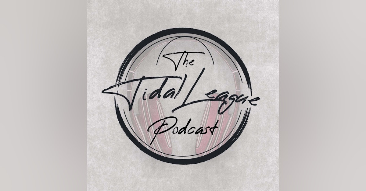 Introducing "The Tidal League Podcast"