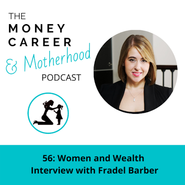 Episode image for Ep 56: Women and Wealth with Fradel Barber