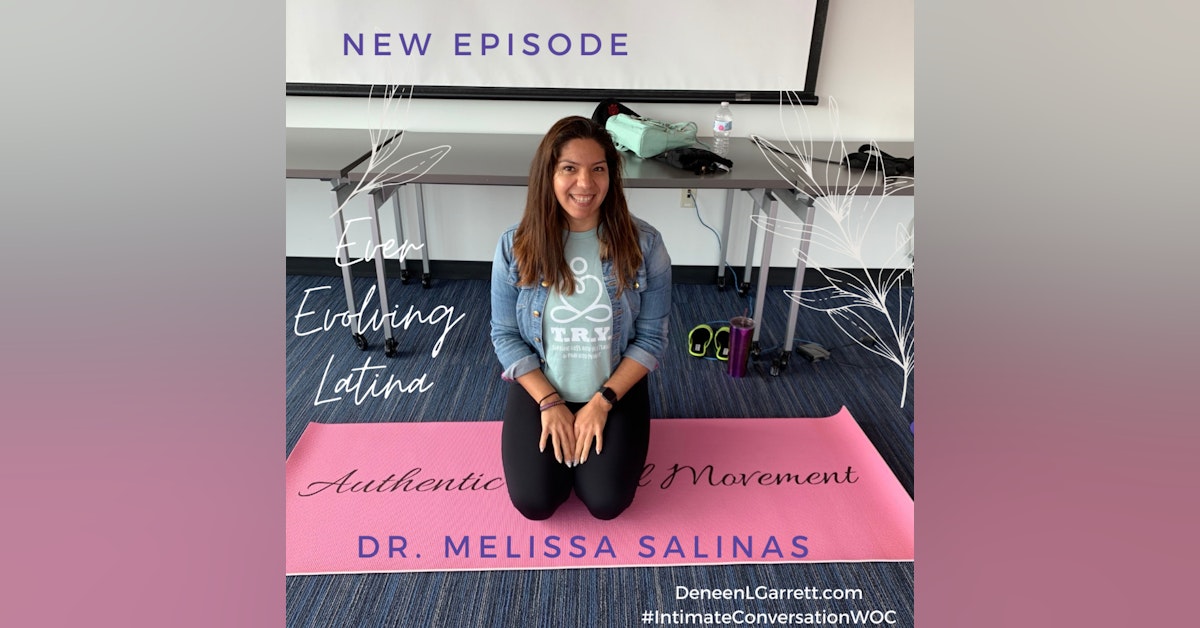 Ever Evolving Latina w/ Dr. Melissa Salinas