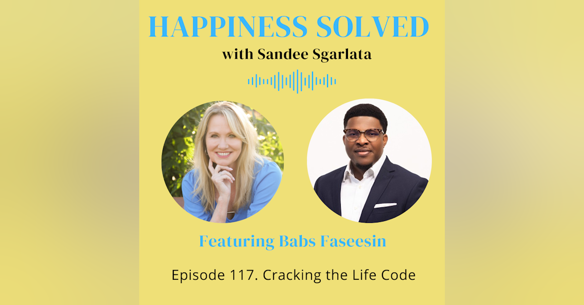 117. Cracking the Life Code with Babs Faseesin