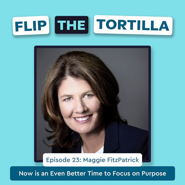 Episode 23: Now is an Even Better Time to Focus on Purpose Image