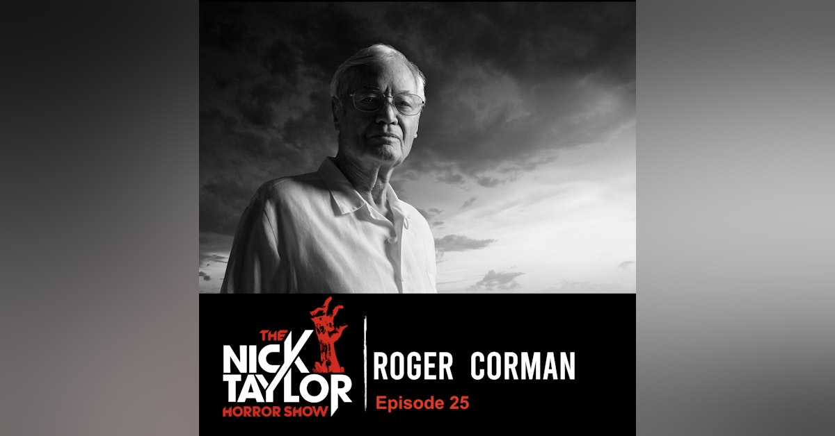 The Legendary, Roger Corman [Episode 25]