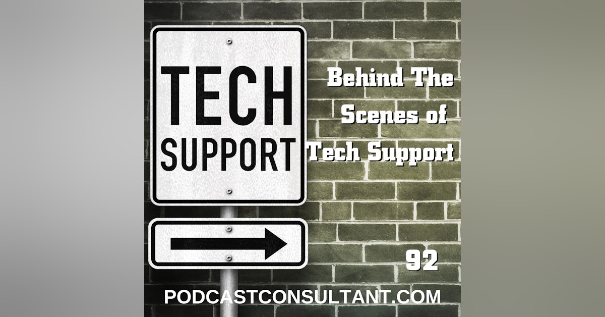 Behind the Scenes of Podcast Tech Support