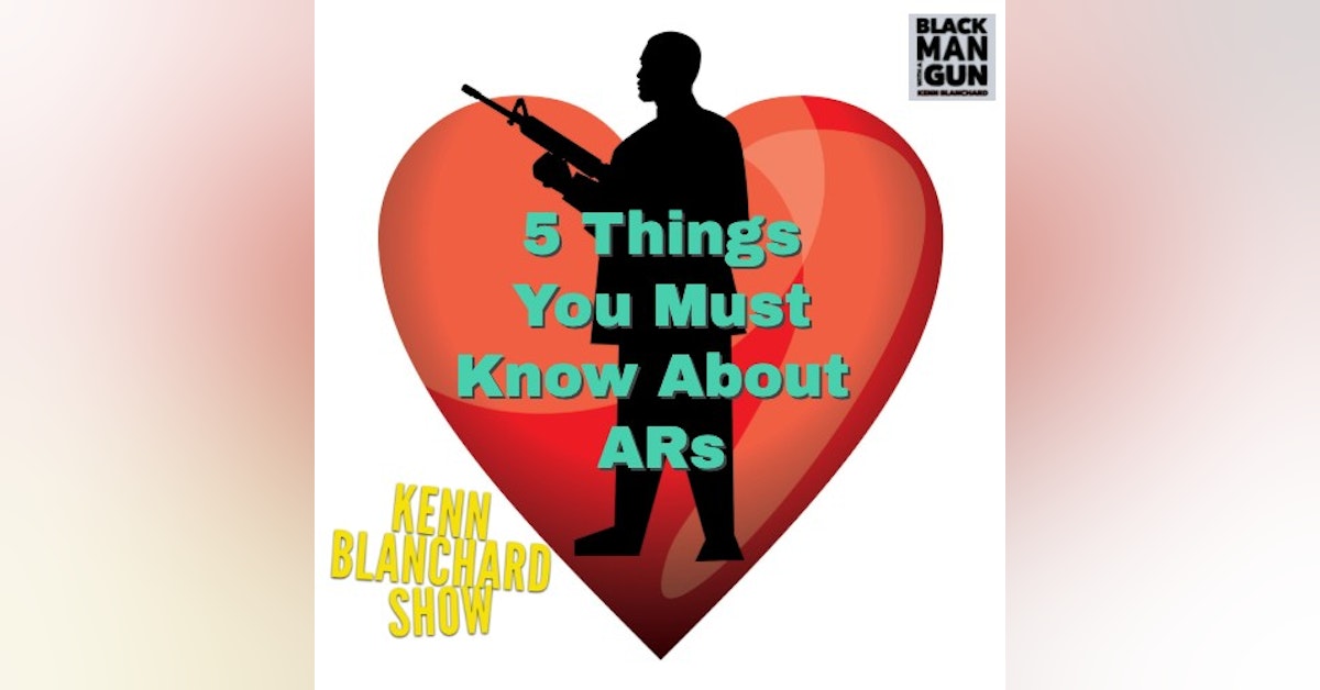 5 Things You Must Know About ARs | Episode 12