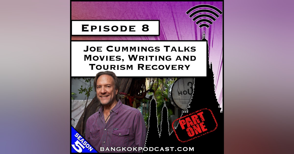 Joe Cummings Talks Movies, Writing and Tourism Recovery [S5.E8]