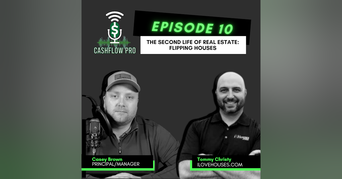 The second life of real estate: flipping houses with Tommy Christy