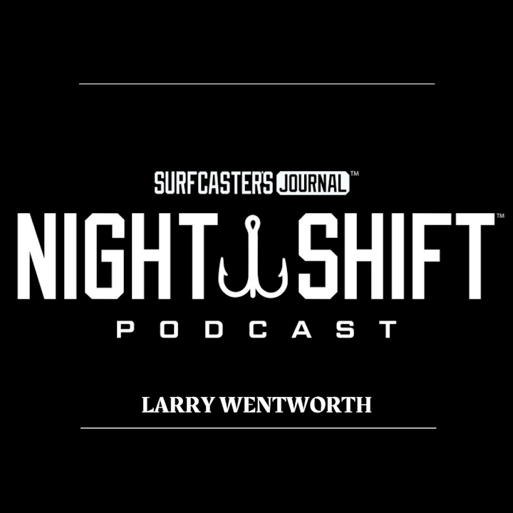 Night Shift Podcast - Larry Wentworth