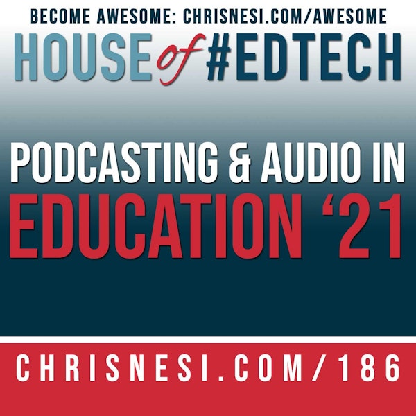 Podcasting and Audio in Education 2021 - HoET186 Image