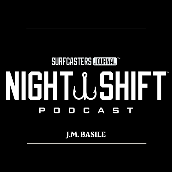 Night Shift Podcast- Chasing Roosters Fish with J.M. Basile Image