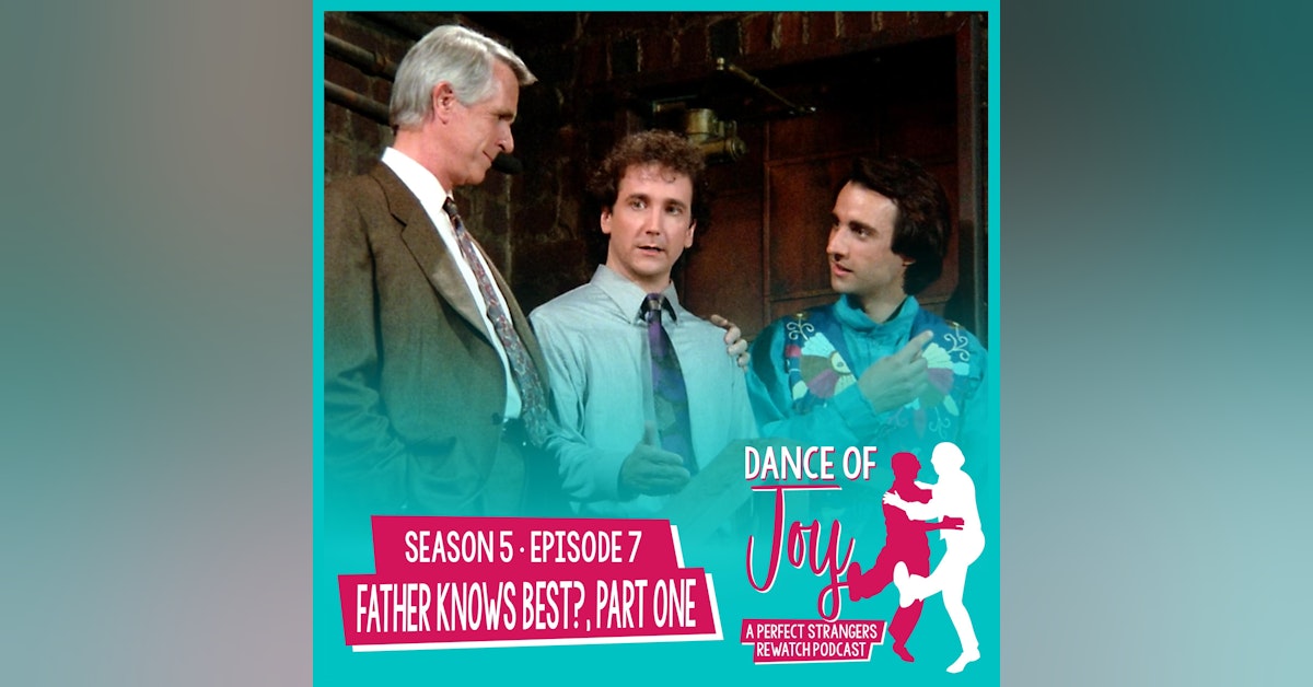 Father Knows Best?, Part One - Perfect Strangers S5 E7