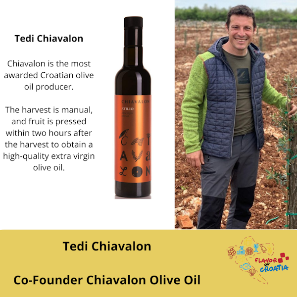 Tedi Chiavalon- Cofounder Chiavalon Olive Oil.