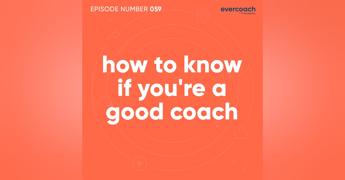 59. How To Know If You're A Good Coach