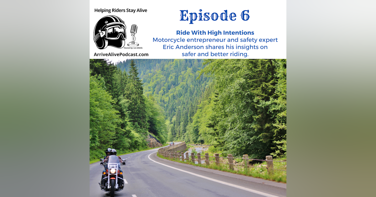Episode 6: Riding with High Intentions with Scorpion Founder Eric Anderson