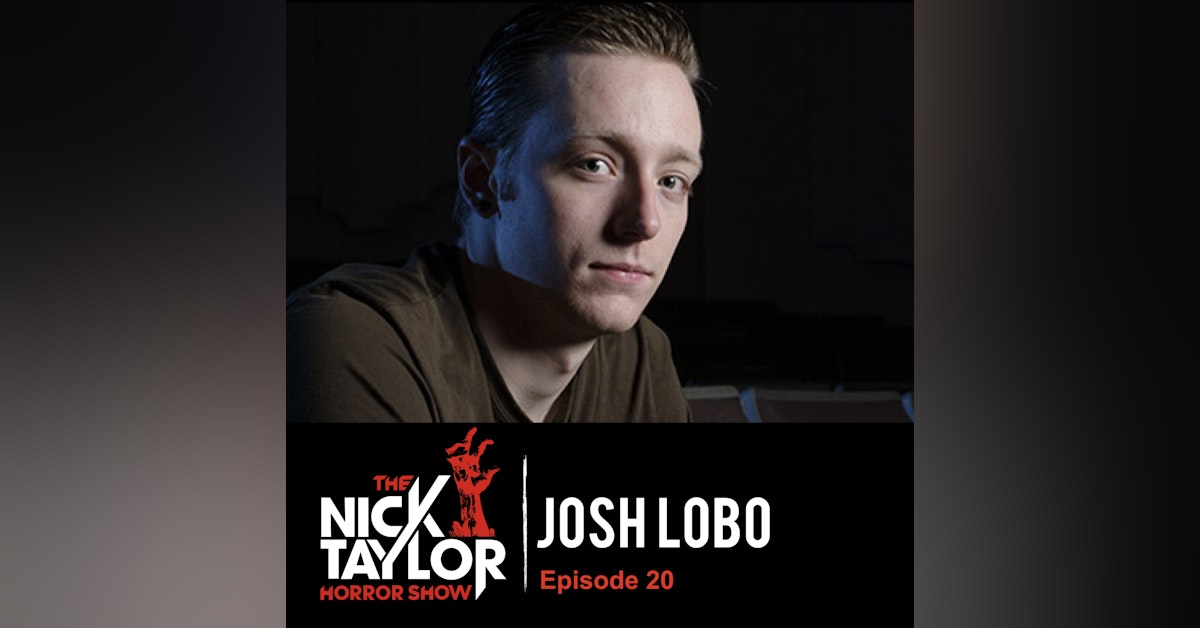 Josh Lobo, Director of I Trapped the Devil [Episode 20]