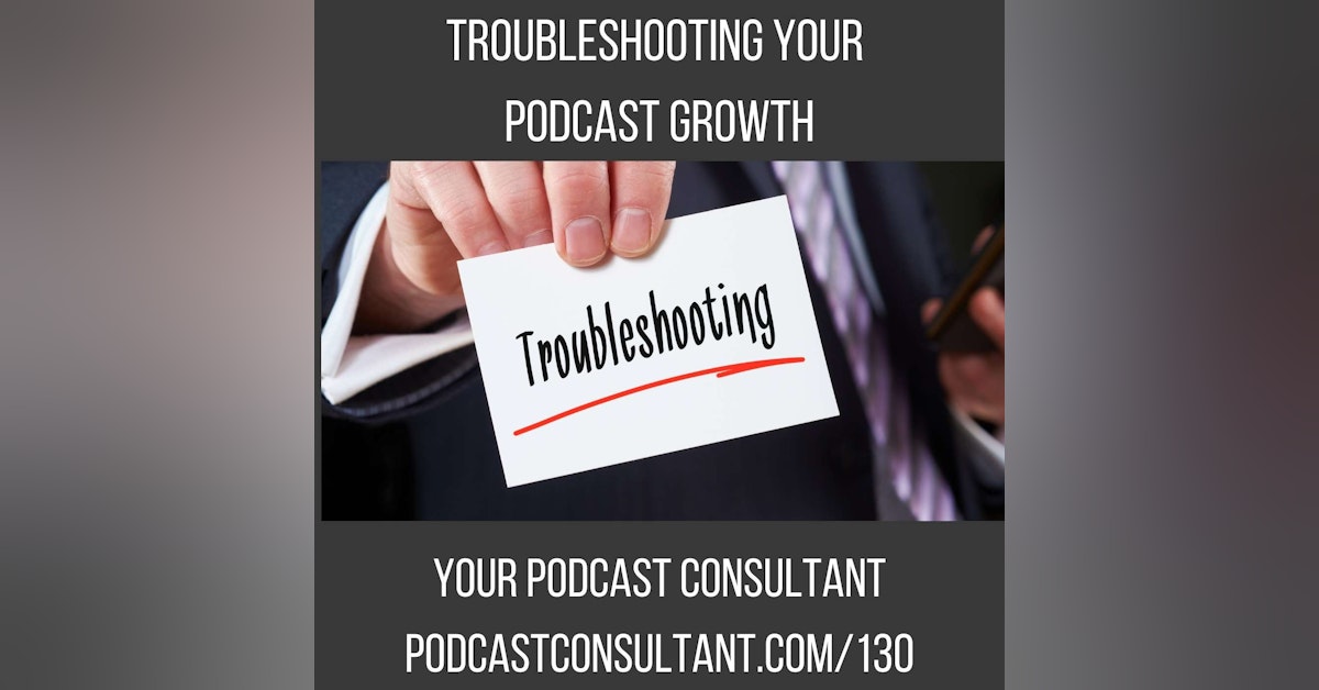 Troubleshooting Your Podcast Growth While Keeping Your Sanity