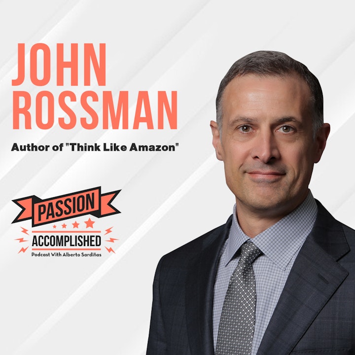 Learning from the Amazon.com mentality with John Rossman