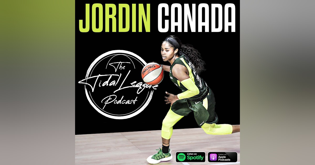 Two time WNBA champion Jordin Canada talks Seattle Storm, playing with Sue Bird and Breanna Stewart + Meeting Kobe,Jordan brand, and BLM