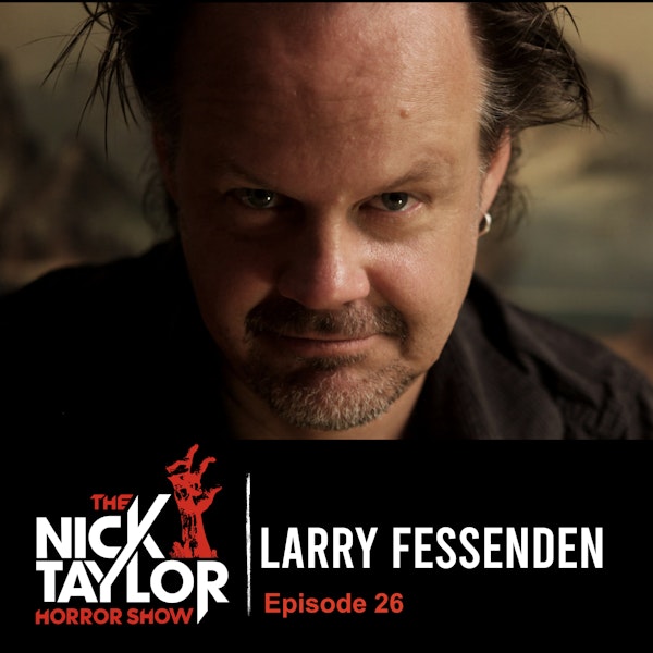 The Great Larry Fessenden [Episode 26] Image