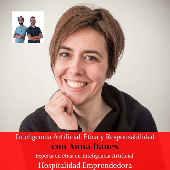 Inteligencia artificial: ética y responsabilidad con Anna Danés. Temp 5 Episodio 9