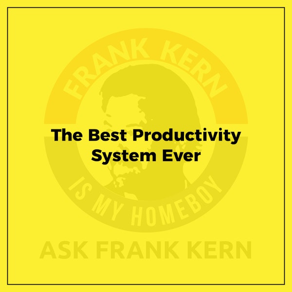 The Best Productivity System Ever Image