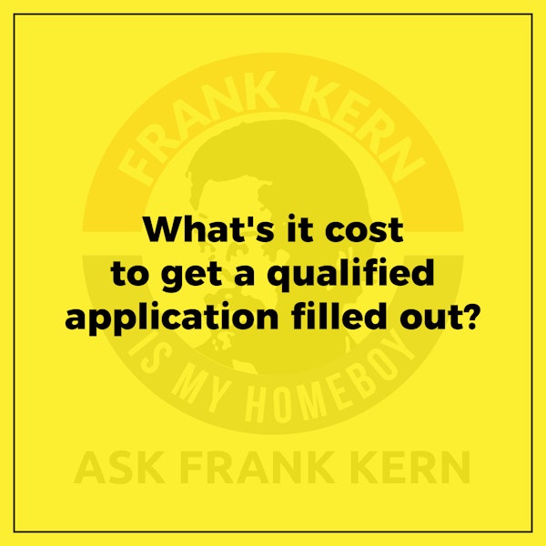 What's it cost to get a qualified application filled out? Image