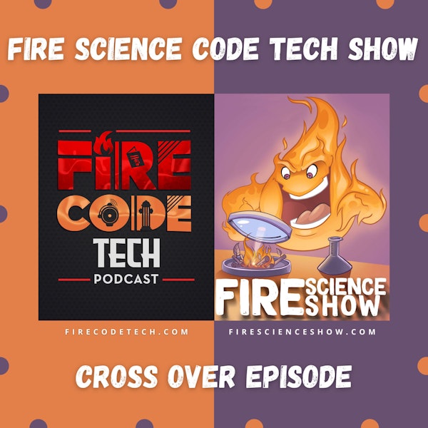 046 - Fire Code Tech crossover with Gus Gagliardi