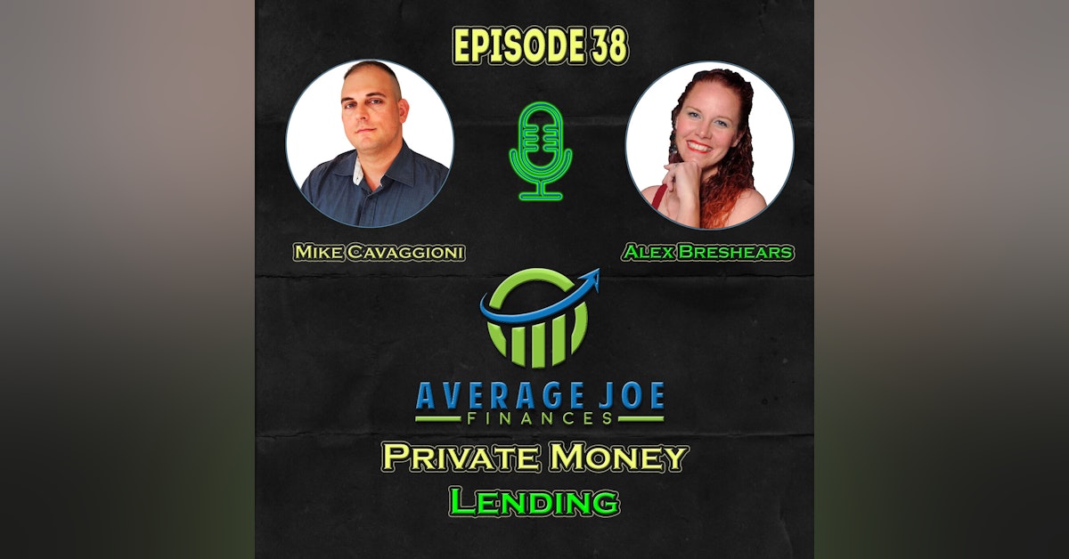 38. Private Money Lending with Alex Breshears