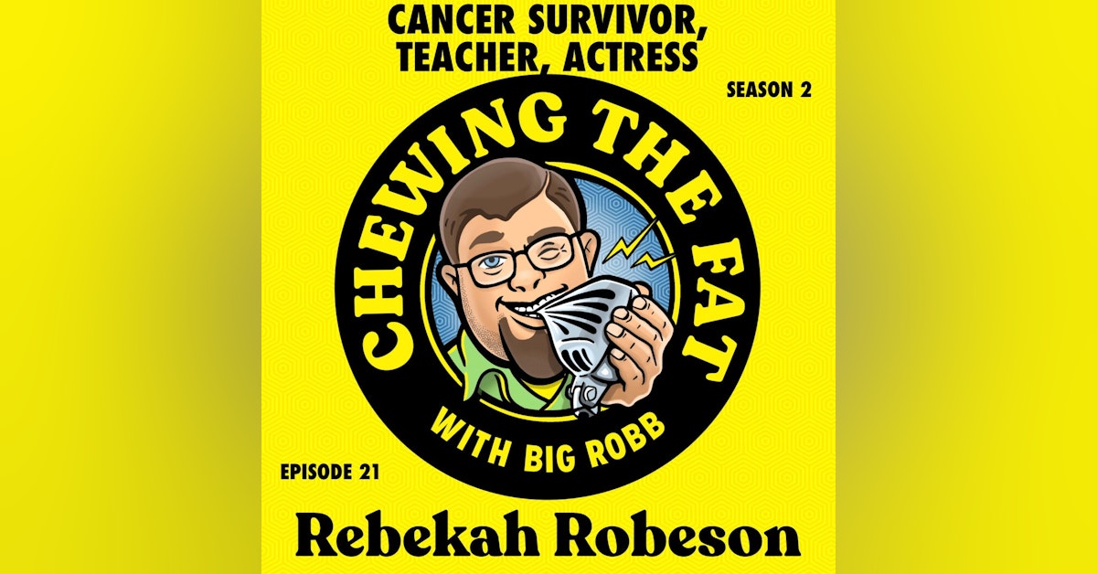 Rebekah Robeson, Cancer Survivor, Teacher, Actress