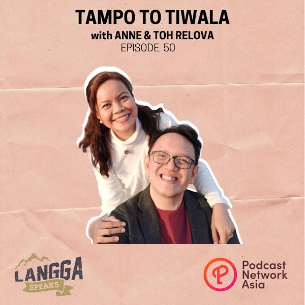 LSP 50: Tampo to Tiwala with Anne & Toh Relova Image