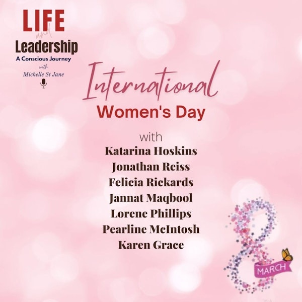 International Women's Day 2022 | Katarina Hoskins, Jonathan Reiss, Felicia Rickards, Jannat Maqbool, Lorene Phillips, Pearline McIntosh, Karen Grace Image