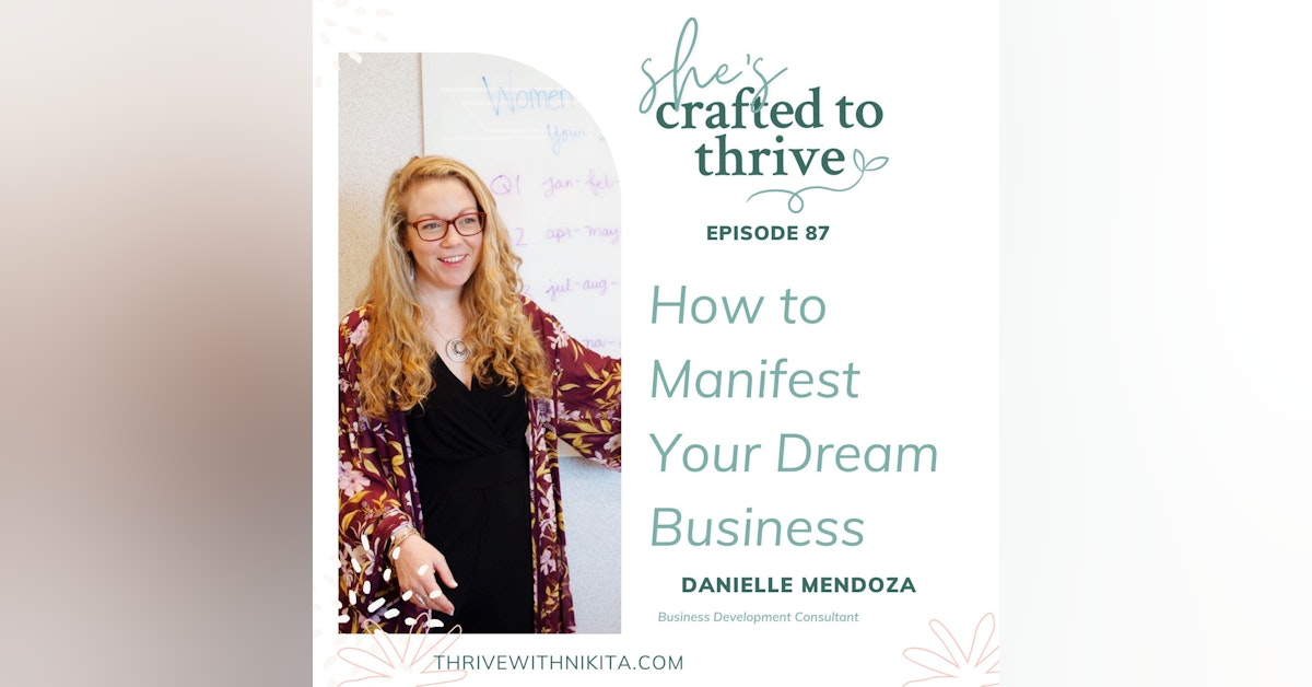 How to Manifest Your Dream Business with Danielle Mendoza