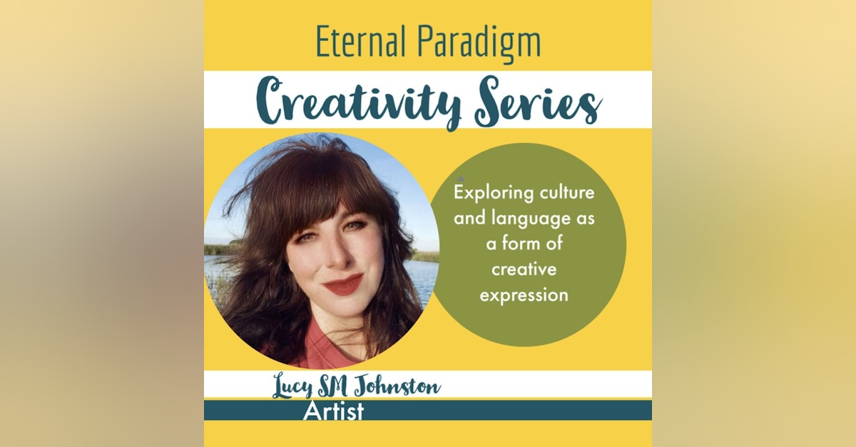 Exploring culture and language as a form of creative expression - Lucy SM J