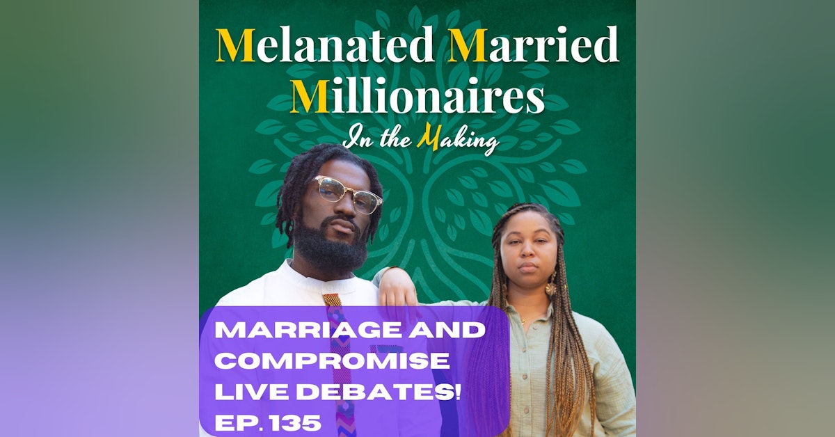 Marriage and Compromise | The M4 Show Ep. 135
