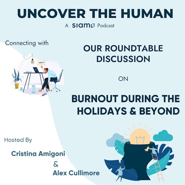 Connecting with Burnout During The Holidays & Beyond