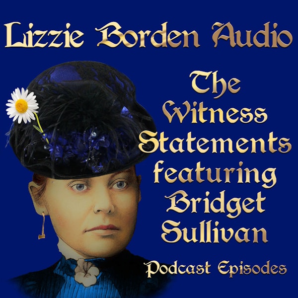Witness Statements of Lizzie Borden, Episode 1