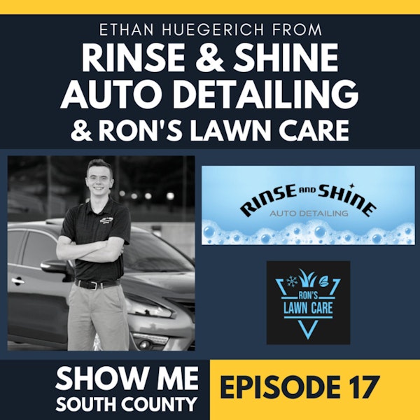 Rinse & Shine Auto Detailing & Ron's Lawn Care with Ethan Huegerich