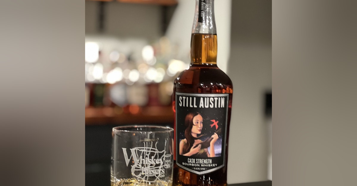 Still Austin Cask Strength Bourbon!