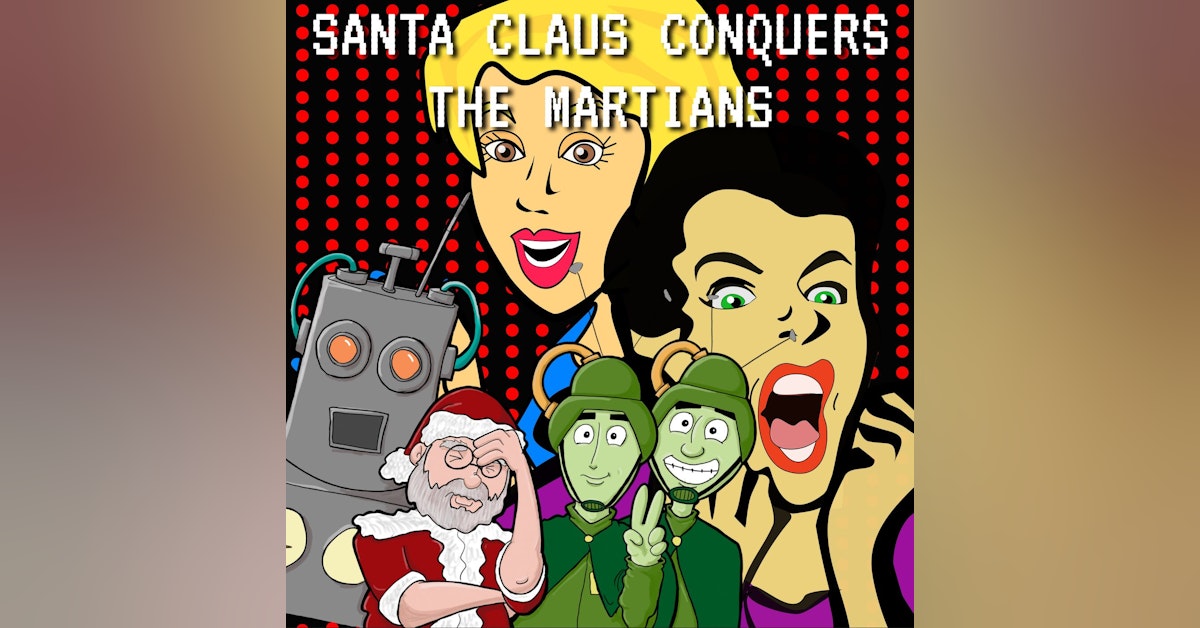 Shocked Talk: Santa Claus Conquers the Martians