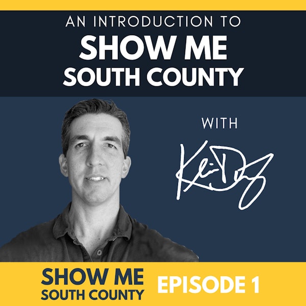 Intro To Show Me South County with Kevin Duy